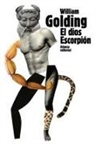 William Golding - El dios Escorpión ; Clonc Clonc ; El enviado especial