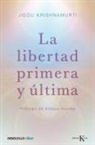J. Krishnamurti - La libertad primera y última