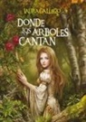 Laura Gallego García - Donde los árboles cantan