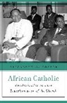 Elizabeth A Foster, Elizabeth A. Foster - African Catholic