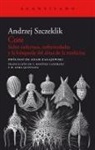 Andrzej Szczeklik - Core : sobre enfermos, enfermedades y la búsqueda del alma de la medicina