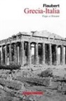 Gustave Flaubert - Grecia-Italia : viaje a Oriente