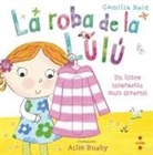 Núria Font I Ferré, Camilla Reid, Ailie Busby - La roba de la Lulú