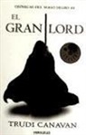 Trudi Canavan - Crónicas del mago negro III. El gran lord