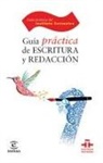 Catalina Fuentes Rodríguez - Guía práctica de escritura y redacción