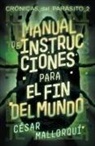 César Mallorquí - Manual de instrucciones para el fin del mundo