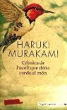 Haruki Murakami - Crònica de l'ocell que dóna corda al món