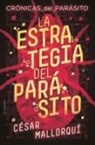 César Mallorquí - La estrategia del parásito