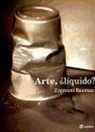 Zygmunt Bauman - Arte, ¿líquido?
