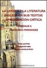 Miguel Martínez López - La lengua y la literatura inglesa en sus textos : aproximación crítica