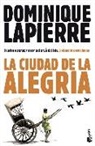 Dominique Lapierre, Carlos Pujol - La ciudad de la alegría