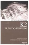 Kurt Diemberger - K2 El nudo infinito