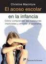 El acoso escolar en la infancia: cómo comprender las cuestiones implicadas y afrontar el problema