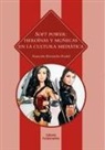 Asunción . . . [et al. Bernárdez Rodal - Soft power : heroínas y muñecas en la cultura mediática