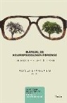 Álvaro Aliaga Moore, Adolfo José Jarné Esparcia - Manual de neuropsicología forense : de la clínica a los tribunales