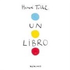 Hervé Tullet - Un libro