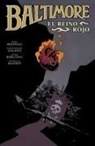 Peter Bergting, Christopher Golden, Michelle Madsen, Mike Mignola - Baltimore 8 : el reino rojo