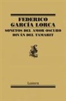 Federico García Lorca - Sonetos del amor oscuro ; Diván del tamarit