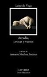 Antonio Sánchez Jiménez, Lope De Vega - Arcadia, prosas y versos