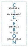 Cicerón - Ataque a un enemigo de la libertad