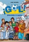 Luigi Garlando - Gol 17. Bienvenido al equipo