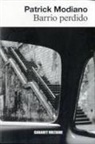 Patrick Modiano - Barrio perdido