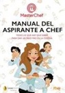 Cr Tve, Ente Público Radiotelevisión Española, Shine - Manual del aspirante a chef : todo lo que hay que saber para sar un paso más en la cocina