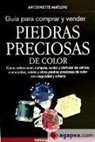 Antoinette Matlins - Guía para comprar y vender piedras preciosas de color