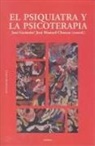 José Manuel Chouza Pérez, José Guimón Ugartechea - El psiquiatra y la psicoterapia