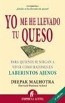 Harvard Business School Press, Deepak Malhotra - Yo Me He Llevado Tu Queso