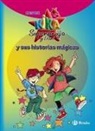 Knister, Birgit Rieger - Kika Superbruja y Dani y sus historias mágicas