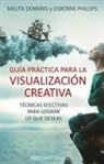 Melita Denning - Guia Practica Para La Visualizacion Creativa