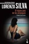 Lorenzo Silva - El lejano país de los estanques