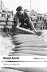 Hannah Arendt - Sobre la violencia