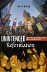 Brad S Gregory, Brad S. Gregory - The Unintended Reformation