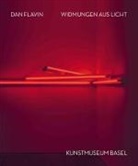 Dan Flavin, Josef Helfenstein, Osadtschy, Olga Osadtschy - Dan Flavin. Widmungen aus Licht