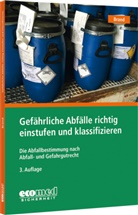Joachim Brand - Gefährliche Abfälle richtig einstufen und klassifizieren