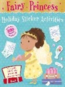 Annette Rusling, Julia Seal, Julia Seal - Fairy Princess Holiday Sticker Activities
