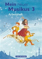 Anja-Maria Gläser, Anja-Maria Gläser, Sonja Hoffmann, Sonja Hoffmann, Sonja Hoffmann - Mein neuer Musikus - Aktuelle Ausgabe - 3. Schuljahr