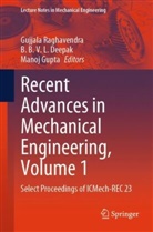B B V L Deepak, B B V L Deepak, B. B. V. L. Deepak, Manoj Gupta, Gujjala Raghavendra - Recent Advances in Mechanical Engineering, Volume 1