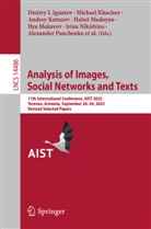 Dmitry I. Ignatov, Michael Khachay, Andrey Kutuzov, Andrey Kutuzov et al, Habet Madoyan, Ilya Makarov... - Analysis of Images, Social Networks and Texts