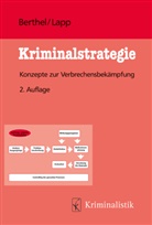 Ralph Berthel, Ralph (Prof.) Berthel, Matthias Lapp - Kriminalstrategie