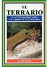 Kurt Rimpp - El terrario : mantenimiento y cría de animales de terrario