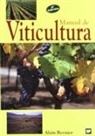 Alain Reynier - Manual de viticultura