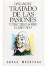 René Descartes - Tratado de las pasiones ; Discurso sobre el método