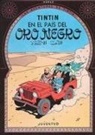 Hergé, Georges Remi - Tintín en el país del Oro Negro