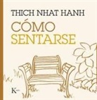 Thich Nhat Hanh, Jason de Antonis - Cómo sentarse