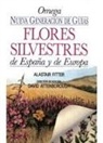 Alastair Fitter - Flores silvestres de España y de Europa