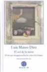 Antón Díez, Luis Mateo Díez - El sol de la nieve o El día que desaparecieron los niños de Celama