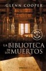 Glenn Cooper - La biblioteca de los muertos